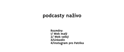 Podcasty naživo jsou trendy a vydělávají