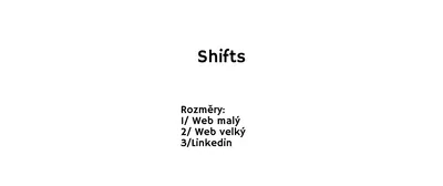 SHIFTS nastavuje agendu